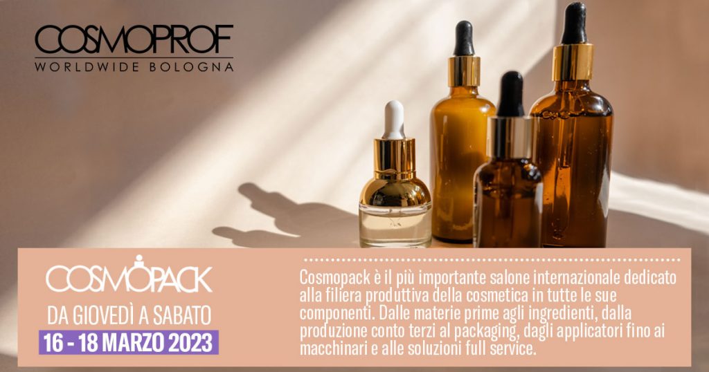 Cosmopack 2023 dal 16 al 18 marzo l’esposizione della filiera cosmetica
