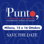 Assografici e Unione GCT Milano: 80 anni di rappresentanza per la filiera grafico-cartotecnica